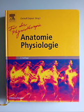 Anatomie Physiologie für die Physiotherapie Hrsg. Christoff Zalpour