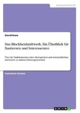 Das Blockheizkraftwerk. Ein