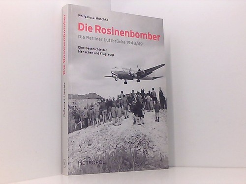 Die rosinenbomber - die, rosinenbomber: