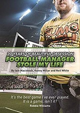 Football Manager Stole My Life