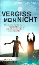 David Sieveking »Vergiss mein nicht« (Freiburg 2012) 239 S.