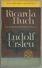 Ricarda Huch Ludolf Ursleu - Der grosse Roman der Dichterin - TB Auflage 1959