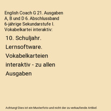 English Coach G 21. Ausgaben A, B und D 6. Abschlussband 6-jährige Sekundarstuf