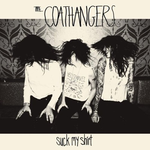 The coathangers suck shirt - suck, my