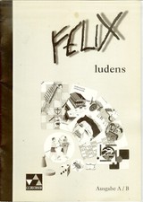 Felix; Teil: Ausg. A. B./ Die