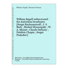 William Kapell rediscovered : the Australian broadcasts. [Sergei Rachmaninoff ; 
