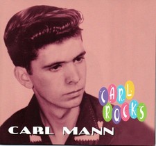 CARL MANN ~ Carl Rocks ~ CD DigiPak Bear Family Rec. 2008