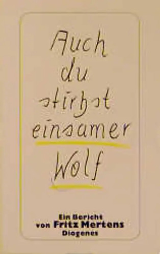 Auch stirbst einsamer - du,