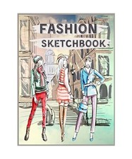 Fashion Sketchbook: Female Figure Template for Easily Sketching your Fashion Des