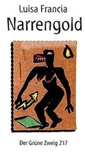 Narrengold von Francia, Luisa | Buch | Zustand gut