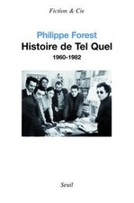 Histoire de Tel quel, 1960-1982 von Forest, Philippe | Buch | Zustand gut