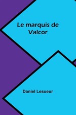 Le marquis de Valcor Daniel