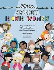 More Crochet Iconic Women (2): Amigurumi Pattern... | Book | condition very good