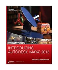 Introducing Autodesk Maya 2013, Dariush Derakhshani