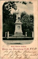AK GRUSS AUS OST BRANDENBURG FRIEDBERG KAISER WILHELM DENKMAL 1899