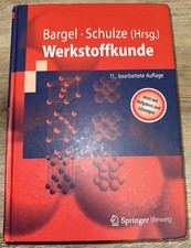 Bargel Schulze, Werkstoffkunde Aufgaben Lösungen, 11. Aufl. Maschinenbau Studium