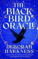 The Black Bird Oracle Deborah Harkness