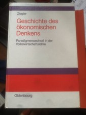 Geschichte des ökonomischen Denkens: Ziegler - Oldenbourg - Pradigmenwechsel ...