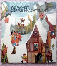 Wo wohnt der Weihnachtsmann,  Mit Beilage ! Ein Buch zum Singen, Spielen, Tanzen