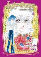 Lady Oscar: Die Rose von Versailles 04: Der Klassiker als Neuauflage! Ein Manga 