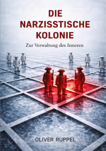 Die narzisstische kolonie - die,