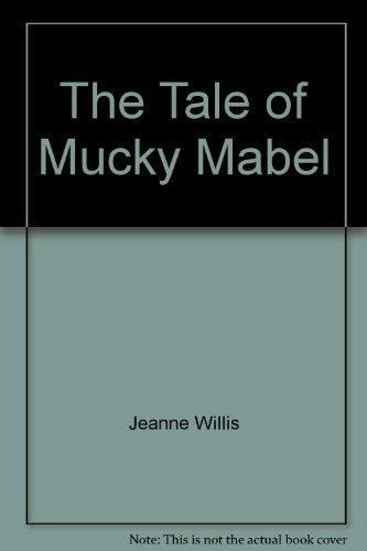 The tale mucky mabel - tale, of