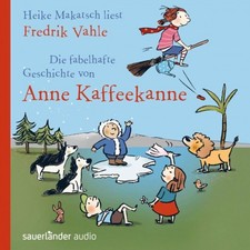 Fredrik Vahle|Die fabelhafte Geschichte von Anne Kaffeekanne (Restauflage)
