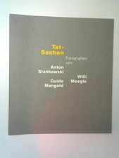 Tat-Sachen. Fotografien von