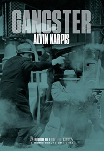 Gangster karpis alvin - gangster,