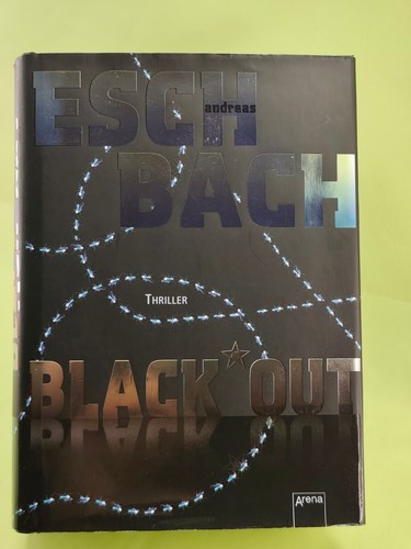 Andreas eschbach black out - andreas, black*out