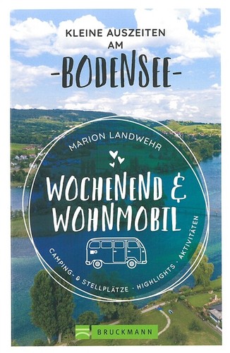 Wochenend wohnmobil bodensee - wochenend,