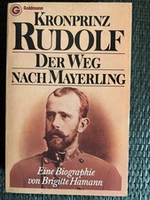 Kronprinz Rudolf. Der Weg nach