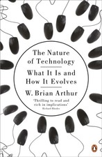 The Nature of Technology by W