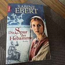 Die Spur der Hebamme von Sabine Ebert (2008, Taschenbuch)