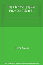 Bug Club the Quigleys Have Got