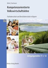 Kompetenzorientierte Volkswirtschaftslehre: Fachoberschule Buch Merkur Rinteln
