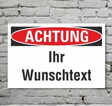 Schild Achtung Ihr Wunschtext Verbotsschild Hinweisschild 3 mm Alu-Verbund