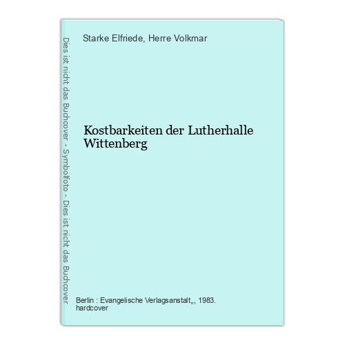 Kostbarkeiten der lutherhalle - kostbarkeiten,