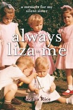 Always Liza to Me: A Memoir for my Silent Sister... | Book | condition very good