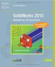SolidWorks 2010: Methodik der