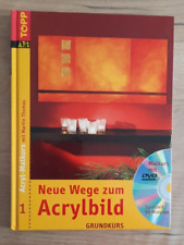 Neue Wege zum Acrylbild 1, Grundkurs mit Martin Thomas, mit 90 minütiger DVD 