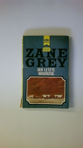70136 zane grey der - der, letzte