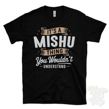 IT'S A MISHU THING YOU