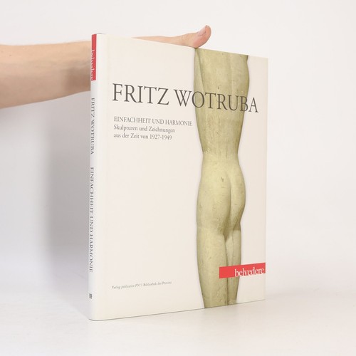 Fritz wotruba einfachheit - fritz,