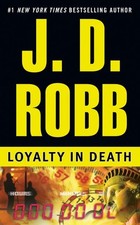 Loyalty in Death J. D. Robb