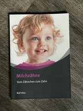 Milchzähne – Vom Zähnchen zum Zahn | Rolf Hinz | Zahnmedizin Kinder