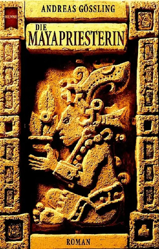 Die maya priesterin - die, maya-priesterin.