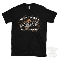 WHERE THERE'S A FALBY... T-SHIRT Name Nachname lustig Familie Geschenkidee