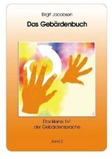 Das Gebärdenbuch 2: Das kleine 1x1 der Gebärdensprache: ... | Buch | Zustand gut