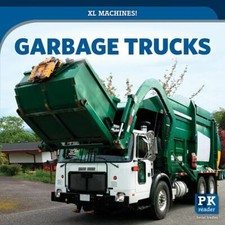 Garbage Trucks; XL Machines! -